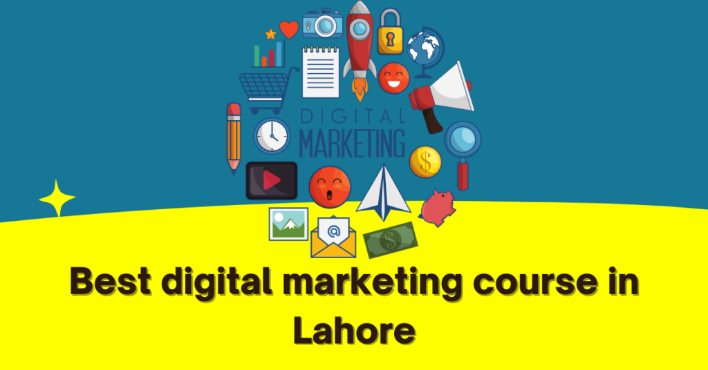 Best digital marketing course in Lahore